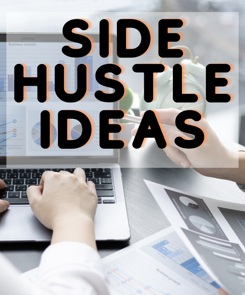 Side Hustles Ideas 2023